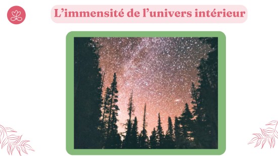 Semaine 45 : L’immensité de l’univers intérieur (22 minutes)
